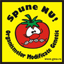 Spune Nu Organismelor Modificate Genetic