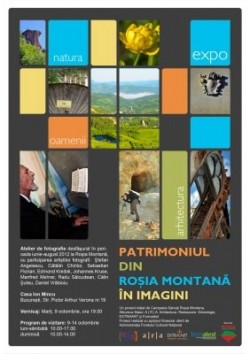 Expozitia "Patrimoniul din Rosia Montana in imagini" ajunge la Bucuresti, gazduita de Casa Ion Mincu