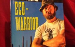 „Confesiunile unui eco-razboinic" de Dave Foreman, cofondatorul miscarii Earth First!